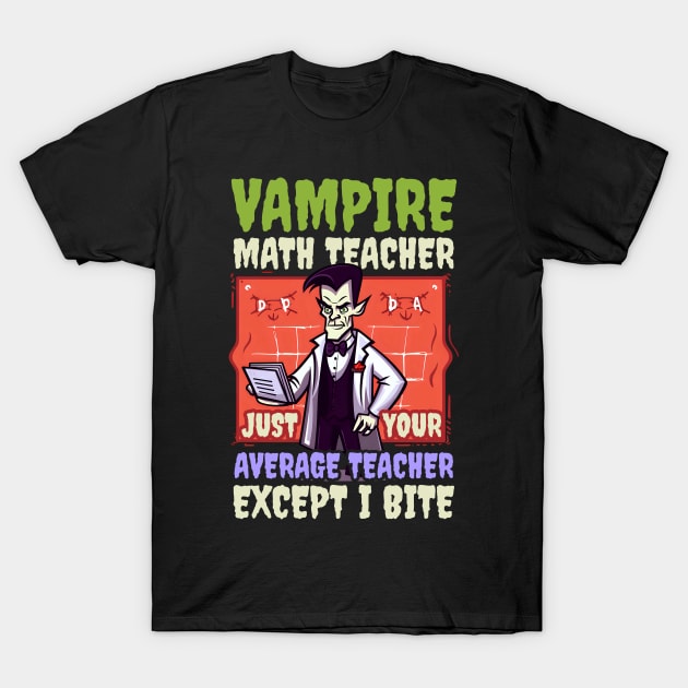 Halloween Math Teacher Shirt | Vampire Average But Bite T-Shirt by Gawkclothing